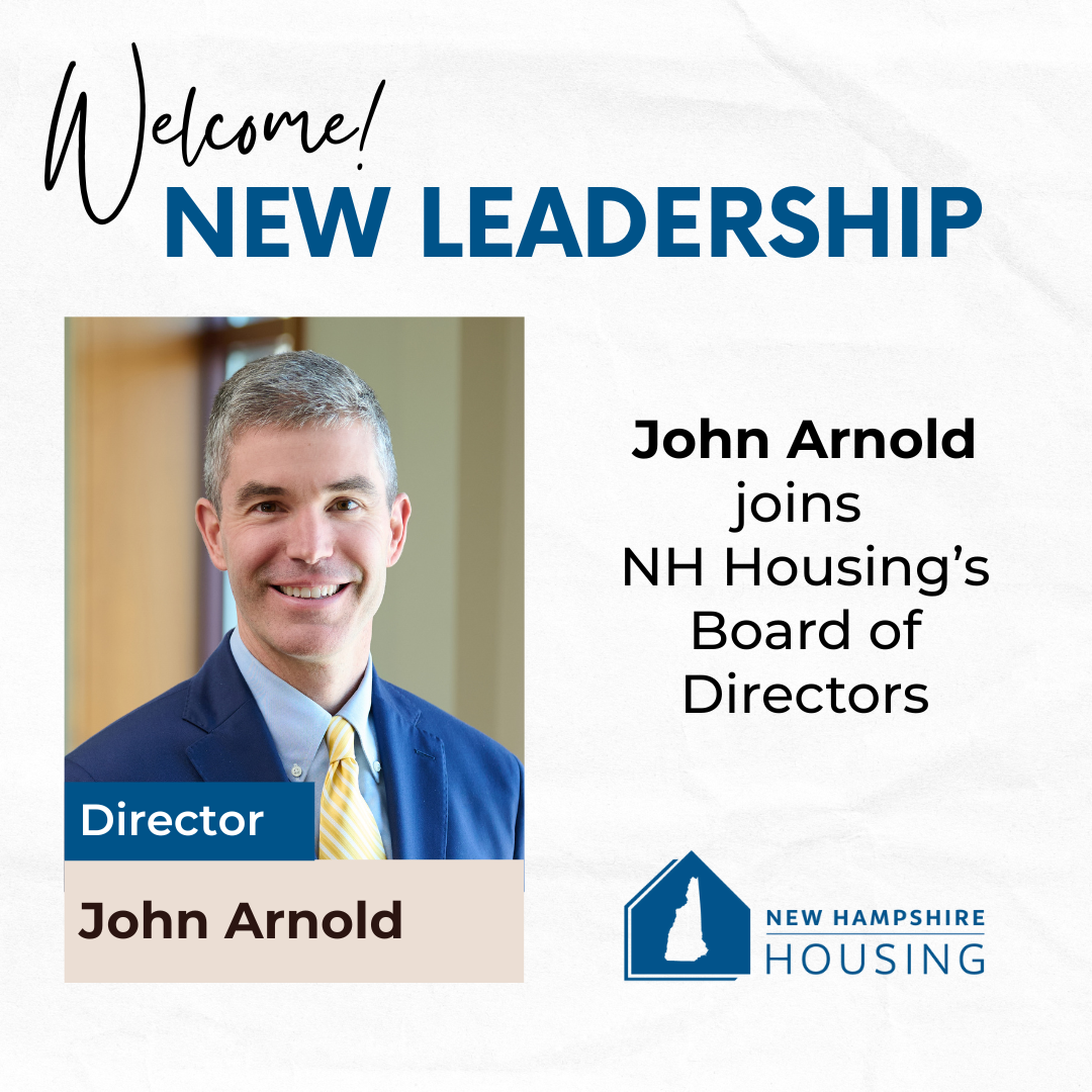 A photo of John Arnold with a message welcoming him to NH Housing's Board of Directors